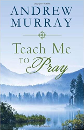 Teach Me To Pray PB - Andrew Murray